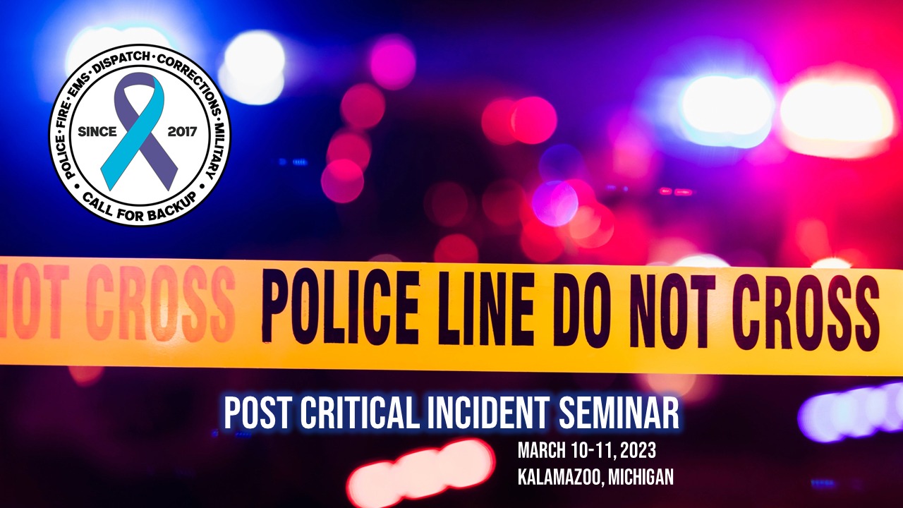 Call for Backup Post Critical Incident Seminar