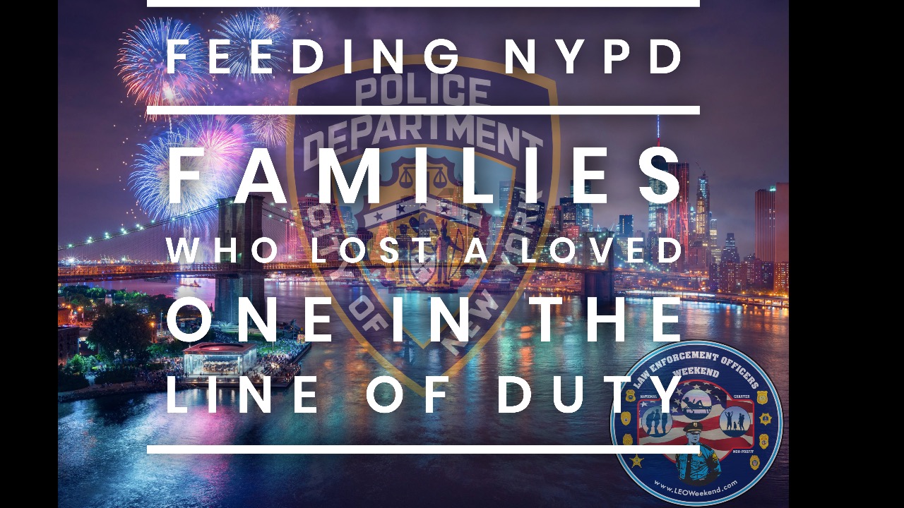 Help Us Feed The NYPD & Families of Fallen Officers on July 4th!