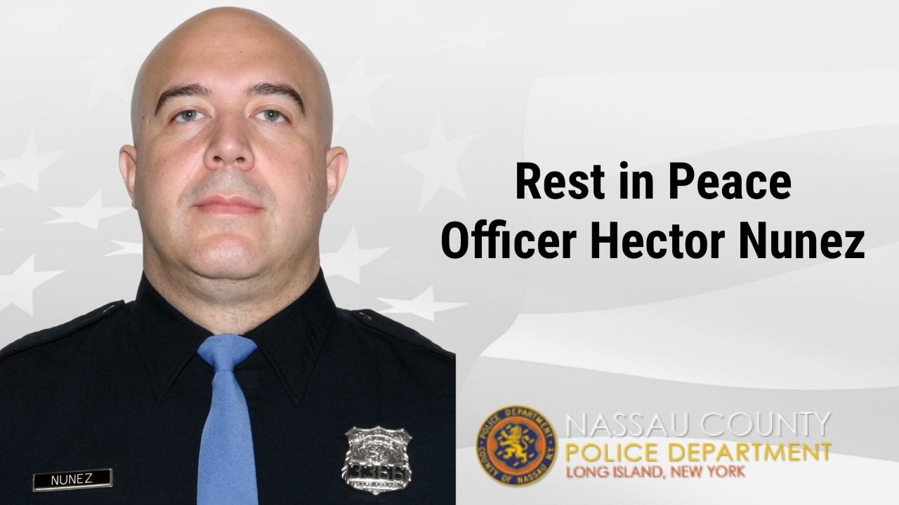 Untimely Passing of Officer Hector Nunez