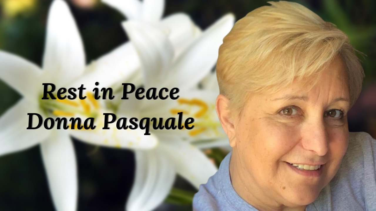 Sudden Passing Of My Mother, Donna Pasquale